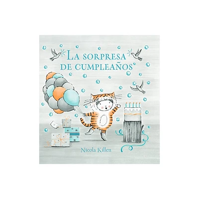 La Sorpresa de Cumpleaos / Ollies Birthday Surprise - by Nicola Killen (Hardcover)