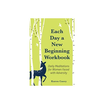 Each Day a New Beginning Workbook - by Karen Casey (Paperback)