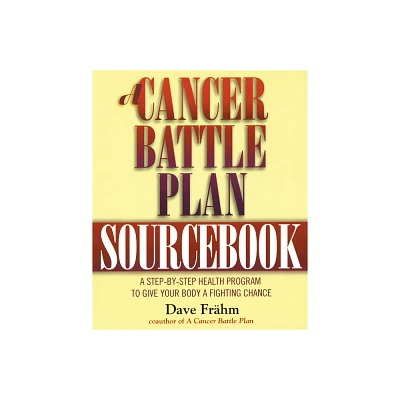 A Cancer Battle Plan Sourcebook - by David J Frhm (Paperback)