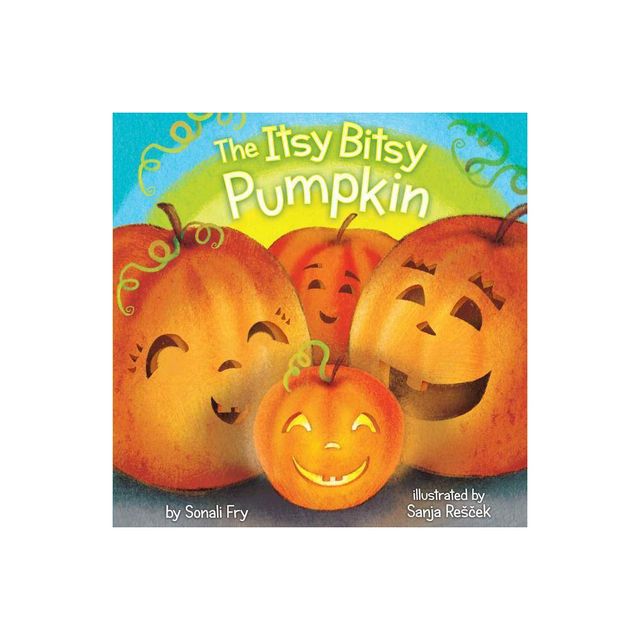 The Itsy Bitsy Pumpkin - by Sonali Fry (Board Book)