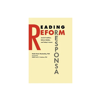 Reading Reform Responsa - by Mark Washofsky (Paperback)