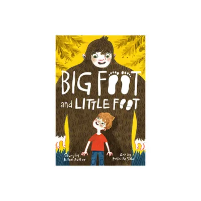 Big Foot and Little Foot - by Ellen Potter (Paperback)