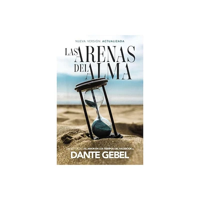 Las Arenas del Alma - by Dante Gebel (Paperback)