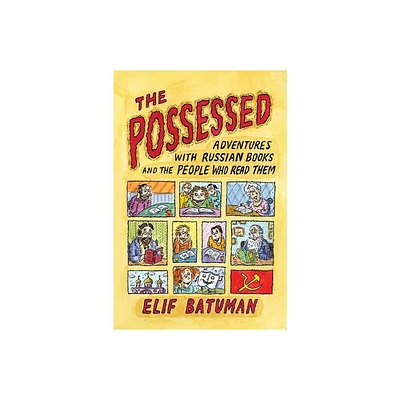 The Possessed - by Elif Batuman (Paperback)