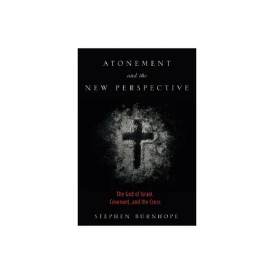 Atonement and the New Perspective - by Stephen Burnhope (Hardcover)