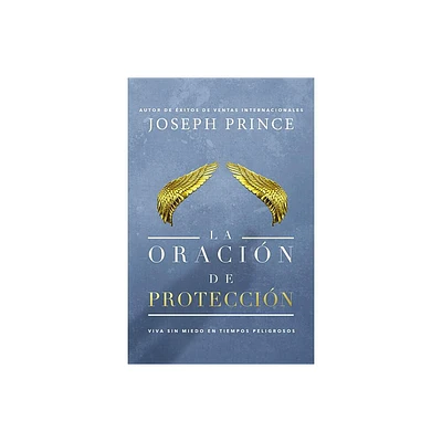 La Oracin de Proteccin - by Joseph Prince (Paperback)