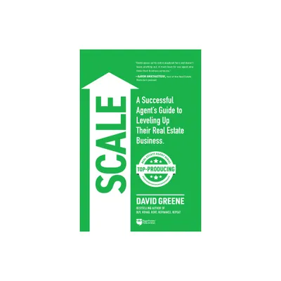 Scale - (Top-Producing Real Estate Agent) by David M Greene (Paperback)