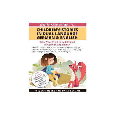 Childrens Stories in Dual Language German & English - by My Daily German & Frederic Bibard (Paperback)