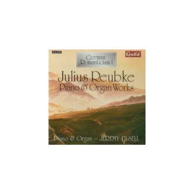 Julius Reubke - German Romanticism I (CD)