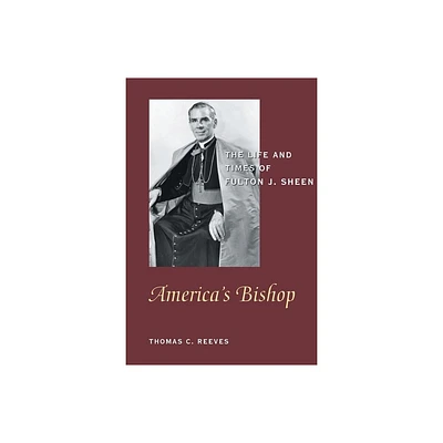 Americas Bishop - by Thomas C Reeves (Paperback)