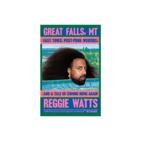 Great Falls, MT - by Reggie Watts (Hardcover)