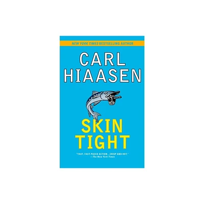 Skin Tight - (Skink) by Carl Hiaasen (Paperback)