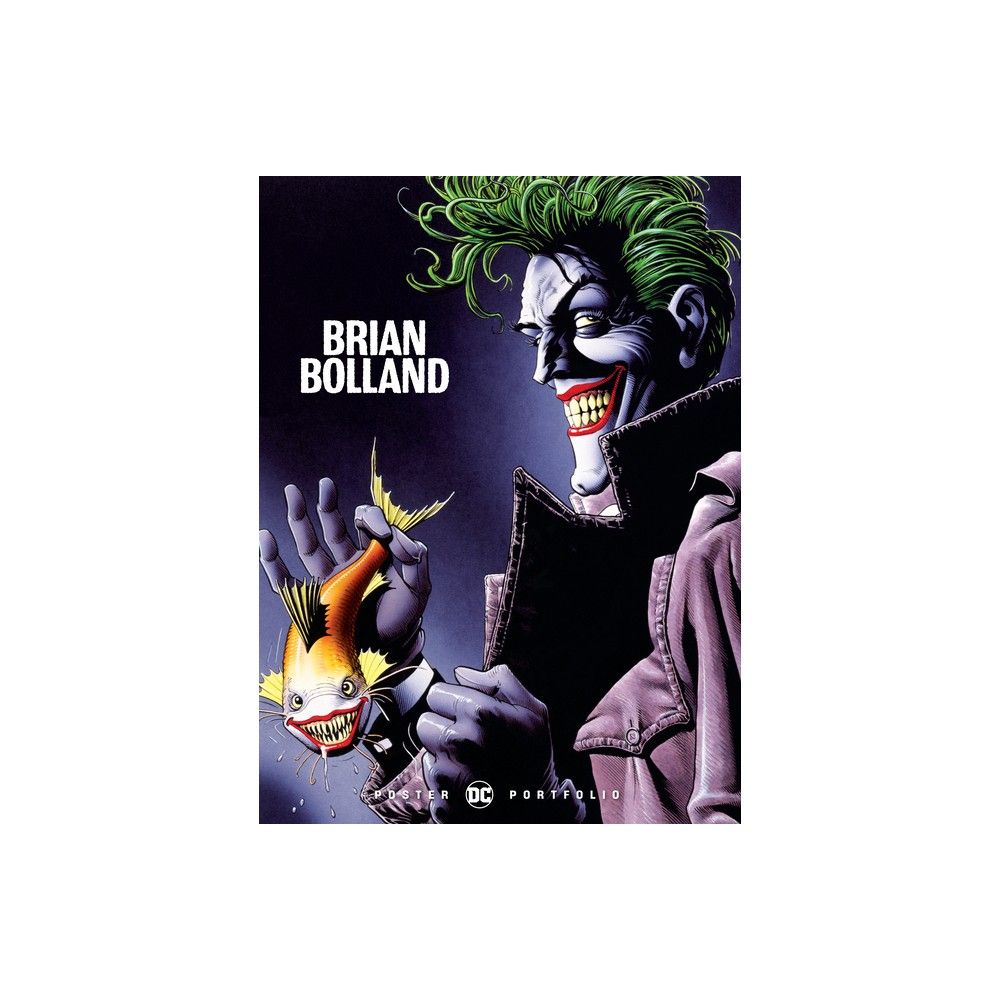 Batman DC Poster Portfolio: Brian Bolland - (Paperback) | Connecticut Post  Mall
