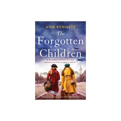 The Forgotten Children - by Ann Bennett (Paperback)