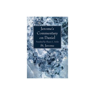 Jeromes Commentary on Daniel - (Paperback)