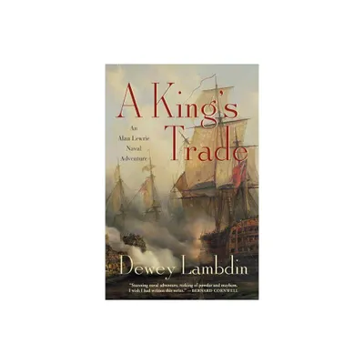 Kings Trade - (Alan Lewrie Naval Adventures) by Dewey Lambdin (Paperback)