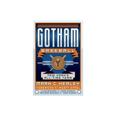 Gotham Baseball - (Sports) by Mark C Healey (Paperback)