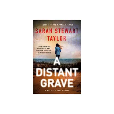 A Distant Grave - (Maggie dArcy Mysteries) by Sarah Stewart Taylor (Paperback)