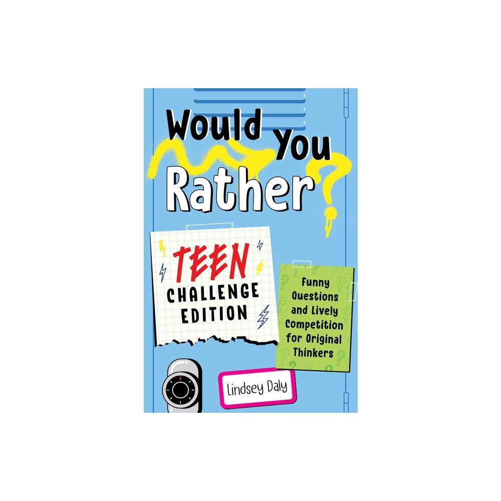 Would You Rather? Made You Think! Edition - By Lindsey Daly