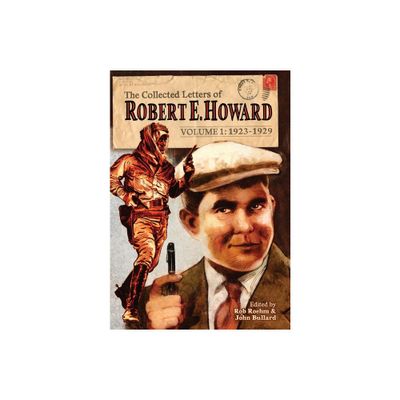 The Collected Letters of Robert E. Howard, Volume 1