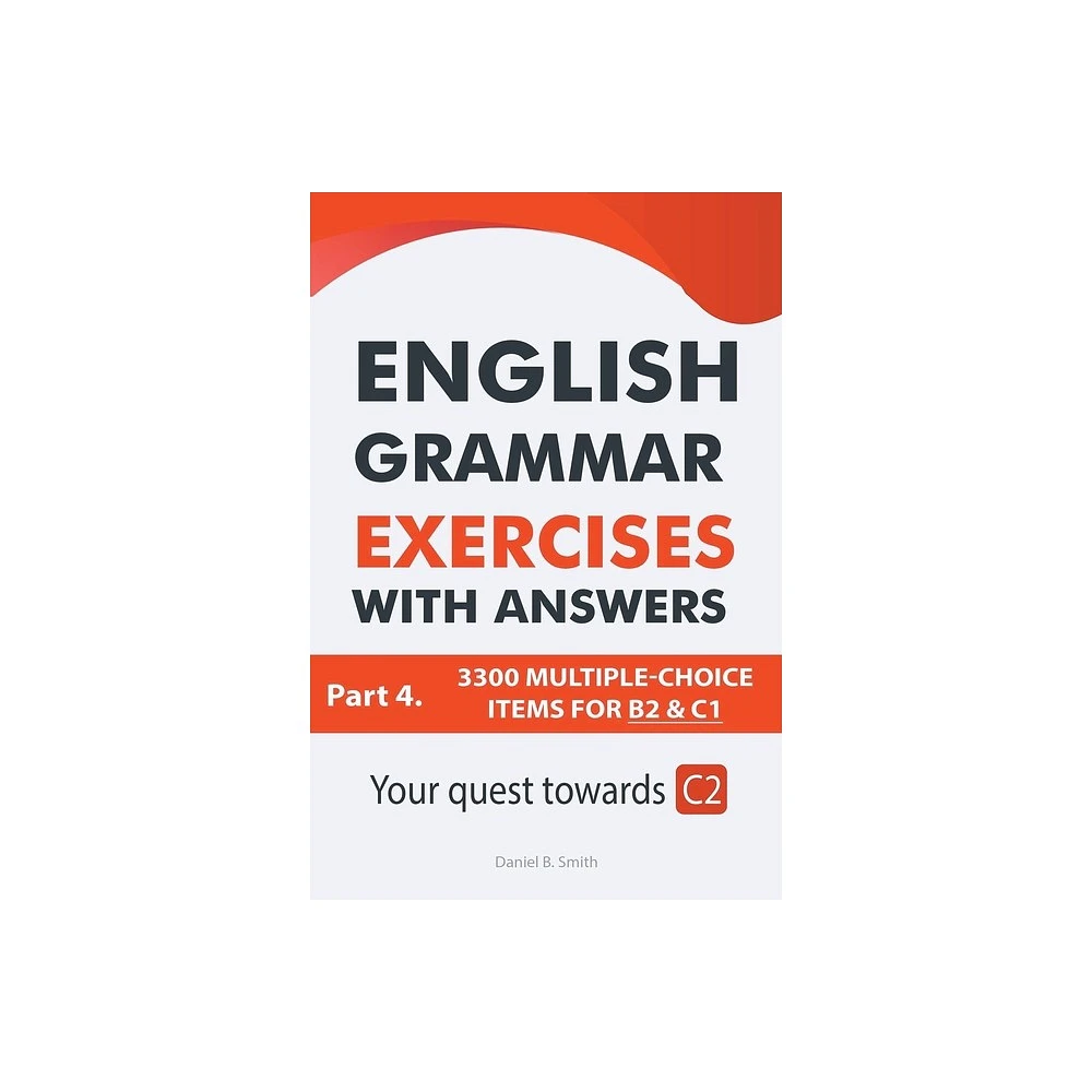 Target English Grammar Exercises With Answers Part 4 - by Daniel B Smith  (Paperback) | The Market Place