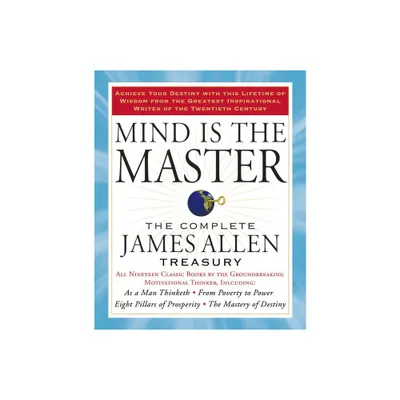 Mind Is the Master - by James Allen (Paperback)