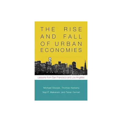 The Rise and Fall of Urban Economies - (Innovation and Technology in the World Economy) (Paperback)