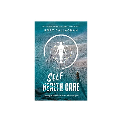 SelfCare - by Rory Callaghan (Paperback)