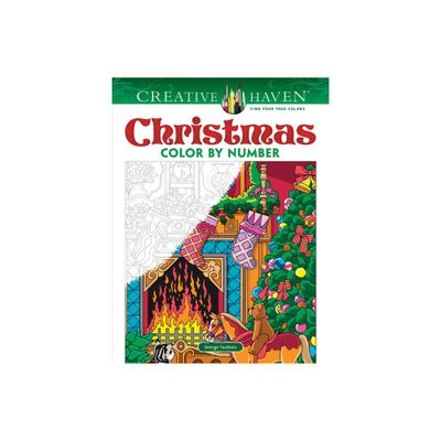 Creative Haven Christmas Color by Number - (Adult Coloring Books: Christmas) by George Toufexis (Paperback)