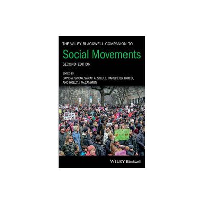 The Wiley Blackwell Companion to Social Movements