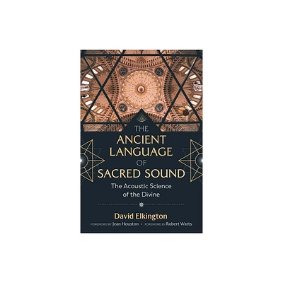 The Ancient Language of Sacred Sound - 2nd Edition by David Elkington (Paperback)