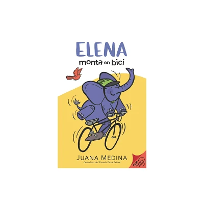 Elena Rides / Elena Monta En Bici: A Dual Edition Flip Book - (The Elena) by Juana Medina (Hardcover)