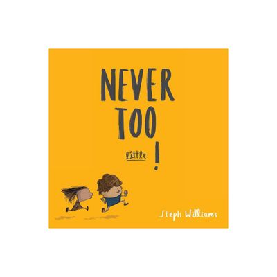 Never Too Little! - (Little Me, Big God) by Steph Williams (Paperback)