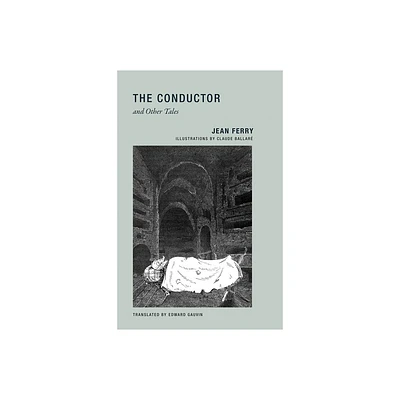 The Conductor and Other Tales - by Jean Ferry (Paperback)