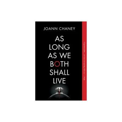 As Long as We Both Shall Live - by Joann Chaney (Paperback)