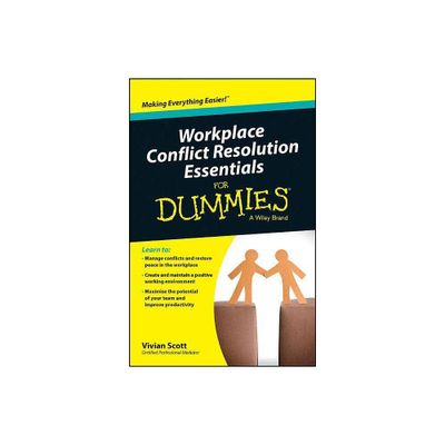 Workplace Conflict Resolution Essentials for Dummies - by Vivian Scott (Paperback)