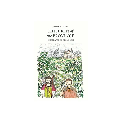 Children of the Province - by Jason Rogers (Hardcover)