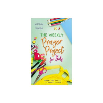 The Weekly Prayer Project for Kids - (The Weekly Project) by Zondervan (Hardcover)