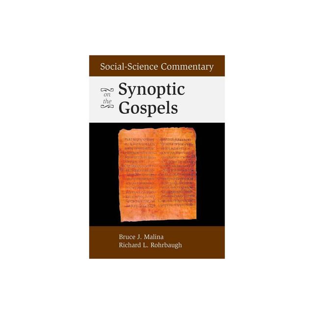 Social-Science Commentary on the Synoptic Gospels - 2nd Edition by Bruce J Malina & Richard L Rohrbaugh (Paperback)