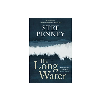 The Long Water - by Stef Penney (Hardcover)