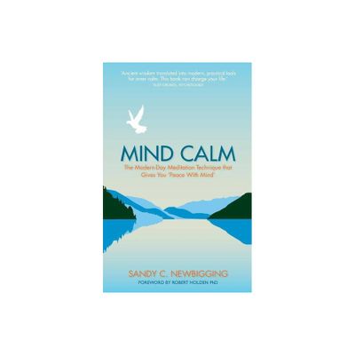 Mind Calm - by Sandy Newbigging (Paperback)