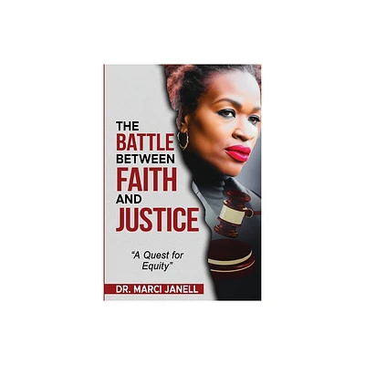 The Battle Between Faith and Justice - Large Print by Marci Janell (Paperback)