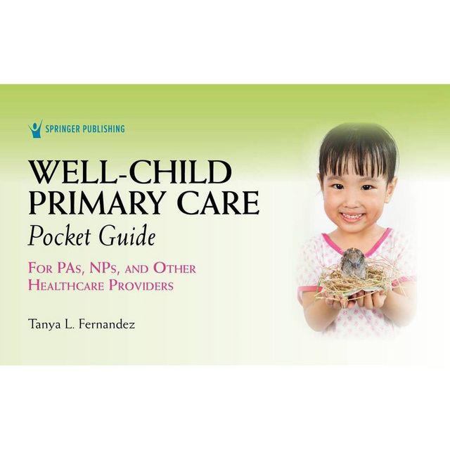 Well-Child Primary Care Pocket Guide - by Tanya Fernandez (Spiral Bound)