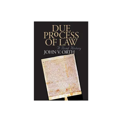 Due Process of Law - by John V Orth (Paperback)