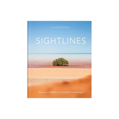 Sightlines - by Lisa Michele Burns (Hardcover)