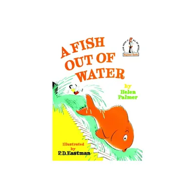 A Fish Out of Water - (Beginner Books) by Helen Palmer (Hardcover)