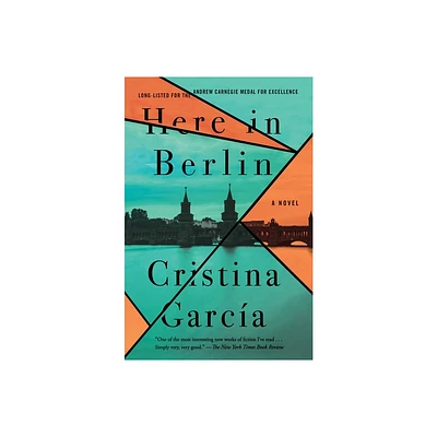 Here in Berlin - by Cristina Garca (Paperback)