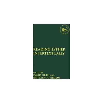 Reading Esther Intertextually - (Library of Hebrew Bible/Old Testament Studies) (Paperback)