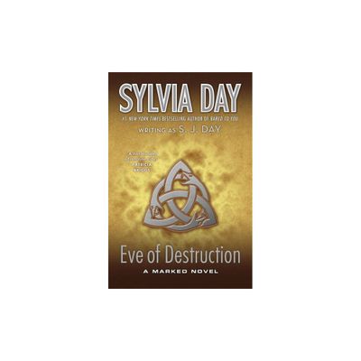 Eve of Destruction (Book #2 Marked Trilogy) (Paperback) by Sylvia Day, S. J. Day