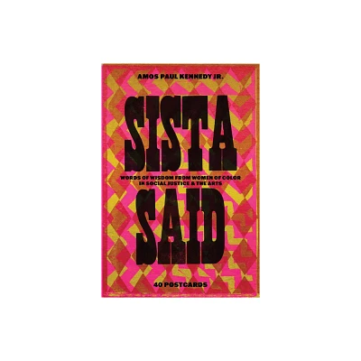 Amos Paul Kennedy, Jr.: Sista Said - (Hardcover)